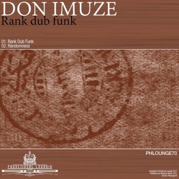 Don Imuze - Rank Dub Funk - PHLOUNGE70